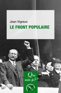 Le Front Populaire - Jean Vigreux