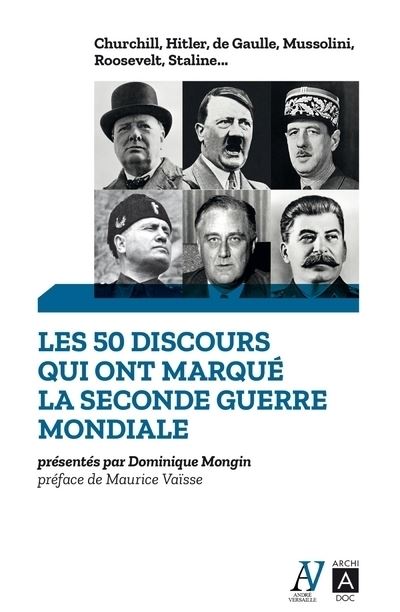 Les 50 discours qui ont marqué la Seconde Guerre mondiale - Dominique Mongin