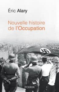 Nouvelle histoire de l'occupation - Eric Alary