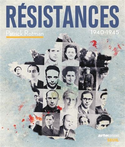 Résistances - Patrick Rotman