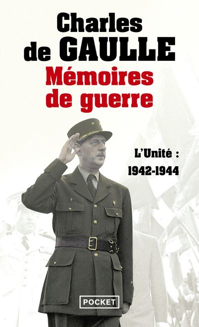 Mémoires de guerre - Tome 2 - L'unité 1942-1944