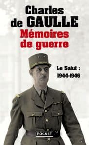 Mémoires de guerre - Tome 3 - Le salut 1944-1946