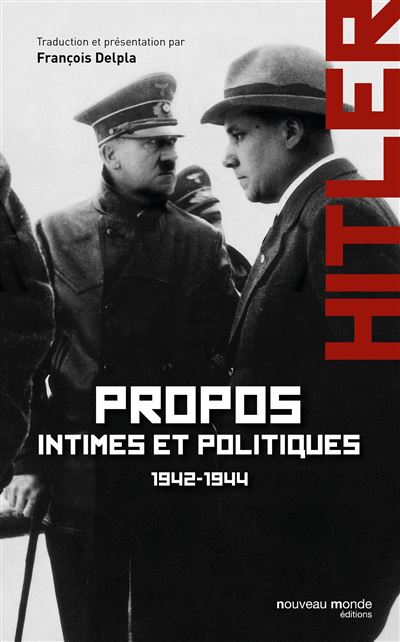 Propos intimes et politiques 1942-1944 - Tome 2