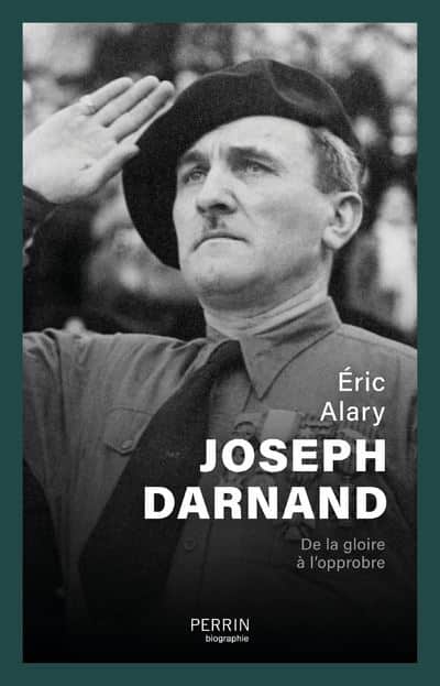 Joseph Darnand - Biographie - Livre Seconde Guerre mondiale