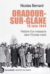 Oradour-sur-Glane, 10 juin 1944 - Livre Seconde Guerre mondiale